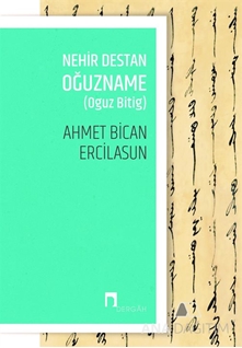 Nehir Destan Oğuzname (Oguz Bitig)