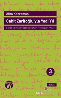 Cahit Zarifoğlu'yla Yedi Yıl Mektuplar - Anılar