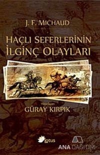 Haçlı Seferlerinin İlginç Olayları