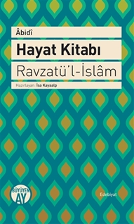 Hayat Kitabı - Ravzatü'l-İslam