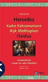 Heroides - Kadın Kahramanların Aşk Mektupları