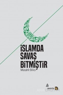 İslamda Savaş Bitmiştir