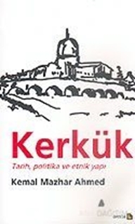 Kerkük  Tarih, Politika ve Etnik Yapı