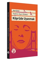 Köprüde Uyanmak