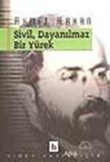 Sivil, Dayanılmaz Bir Yürek