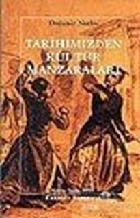 Tarihimizden Kültür Manzaraları