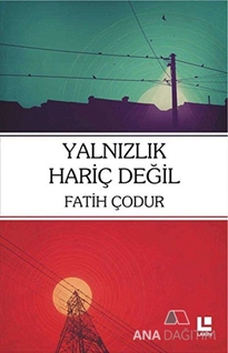 Yalnızlık Hariç Değil