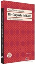 Bir Göğüste İki Kalp / Sevgi ve Şirk Münasebeti