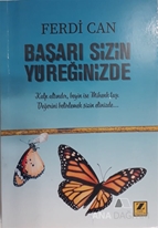 Başarı Sizin Yüreğinizde