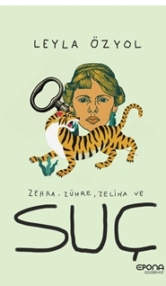 Zehra, Zühre, Zeliha ve Suç