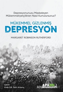 MÜKEMMEL GİZLENMİŞ DEPRESYON