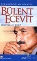 Bir Karaoğlan Hikayesi Bülent Ecevit