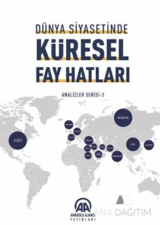 Dünya Siyasetinde Küresel Fay Hatları