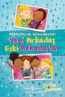 Arkadaşlık Günlükleri - Yeni Arkadaş Eski Arkadaşlar