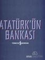 Atatürk'ün Bankası