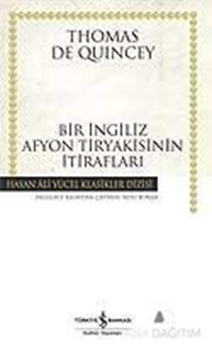 Bir İngiliz Afyon Tiryakisinin İtirafları