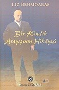 Bir Kimlik Arayışının Hikayesi