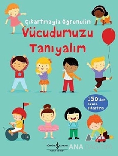 Çıkartmayla Öğrenelim: Vücudumuzu Tanıyalım