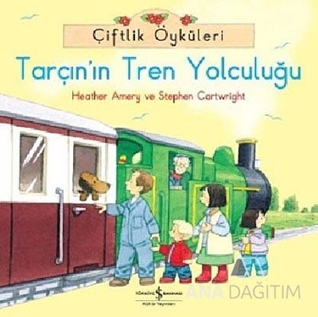 Çiftlik Öyküleri - Tarçın'ın Tren Yolculuğu