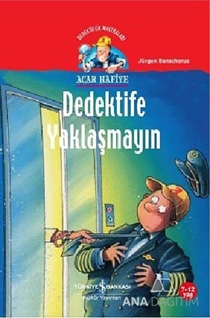 Dedektife Yaklaşmayın