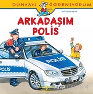 Dünyayı Öğreniyorum - Arkadaşım Polis