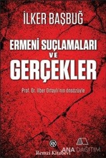 Ermeni Suçlamaları ve Gerçekler