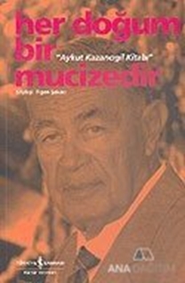 Her Doğum Bir Mucizedir - Aykut Kazancıgil Kitabı