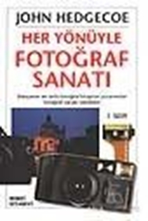 Her Yönüyle Fotoğraf Sanatı