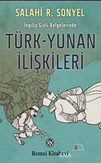 İngiliz Gizli Belgelerinde Türk-Yunan İlişkileri