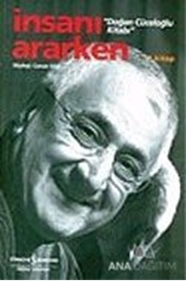 İnsanı Ararken 1. Kitap - Doğan Cüceloğlu Kitabı