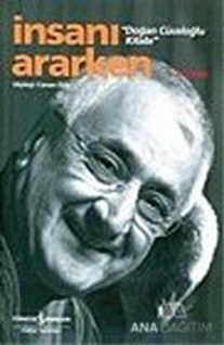 İnsanı Ararken 2. Kitap - Doğan Cüceloğlu Kitabı