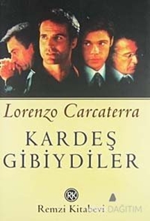 Kardeş Gibiydiler