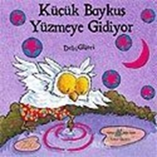 Küçük Baykuş Yüzmeye Gidiyor