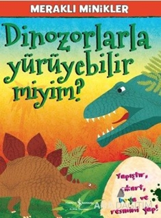 Meraklı Minikler - Dinozorlarla Yürüyebilir Miyim?