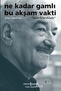 Ne Kadar Gamlı Bu Akşam Vakti - Safa Önal Kitabı