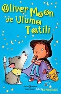 Oliver Moon ve Uluma Tatili