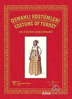 Osmanlı Kostümleri - Costume Of Turkey