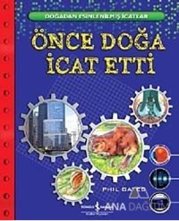 Önce Doğa İcat Etti