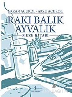 Rakı Balık Ayvalık