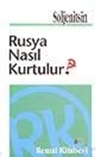 Rusya Nasıl Kurtulur?