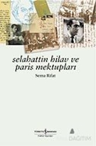 Selahattin Hilav ve Paris Mektupları