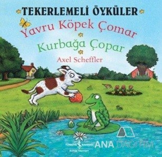 Tekerlemeli Öyküler : Yavru Köpek Çomar - Kurbağa Çopar