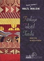 Türkiye Tekstil Tarihi Üzerine Araştırmalar