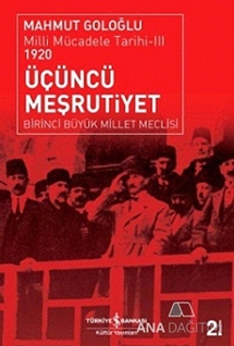 Üçüncü Meşrutiyet : Milli Mücadele Tarihi 3 1920