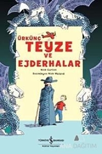 Ürkünç Teyze ve Ejderhalar