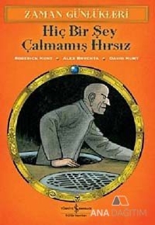 Zaman Günlükleri  - Hiç Bir Şey Çalmamış Hırsız