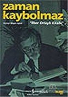 Zaman Kaybolmaz - İlber Ortaylı Kitabı