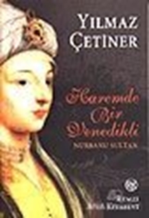 Haremde Bir Venedikli Nurbanu Sultan