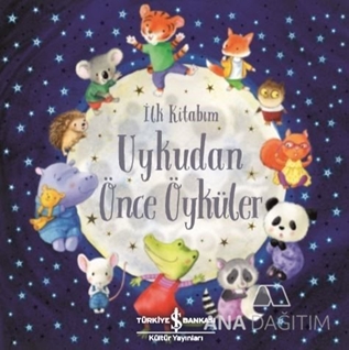 Uykudan Önce Öyküler / İlk Kitabım