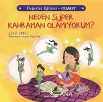 Neden Süper Kahraman Olamıyorum ?